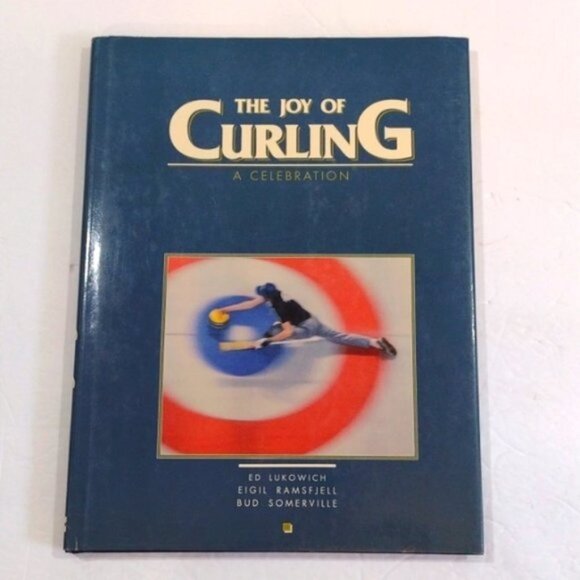 Hardcover Illustrated Book The Joy of Curling: A Celebration First Edition 1990 - Picture 1 of 12